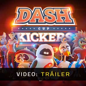 Dash Cup Kickers Tráiler de video