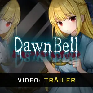 Dawn Bell – Tráiler