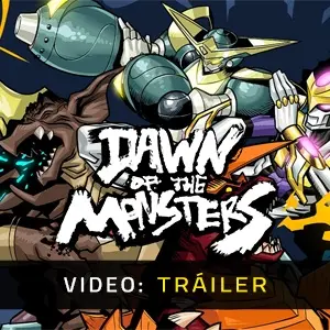 Dawn of the Monsters - Tráiler