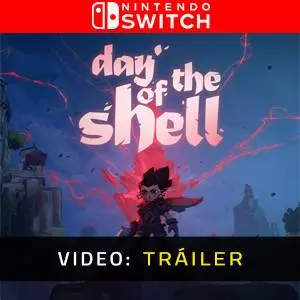 Day of the Shell Nintendo Switch - Tráiler en Vídeo