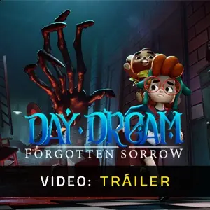 Daydream: Forgotten Sorrow - Tráiler en Vídeo