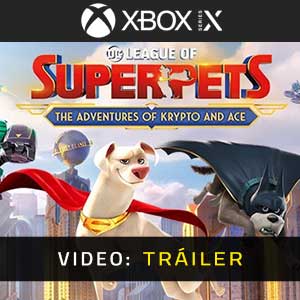 DC League of Super-Pets Xbox Series- Remolque