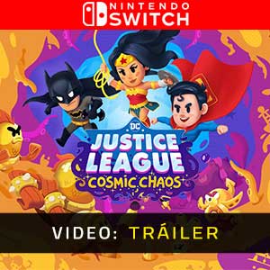 DC’s Justice League Cosmic Chaos Nintendo Switch Vídeo Del Tráiler