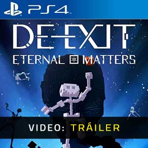 DE-EXIT Eternal Matters Ps4- Tráiler en Vídeo