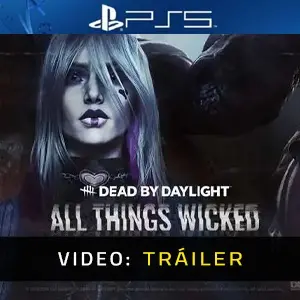 Dead by Daylight All Things Wicked Chapter PS5 - Tráiler