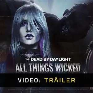 Dead by Daylight All Things Wicked Chapter - Tráiler