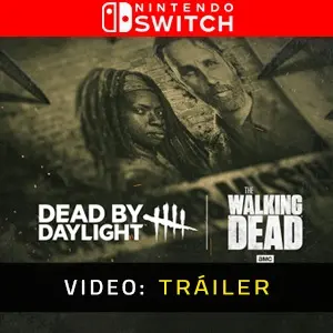 Dead by Daylight: The Walking Dead Nintendo Switch - Tráiler