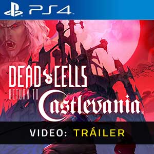 Dead Cells Return to Castlevania Ps4- Tráiler en vídeo
