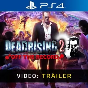 Dead Rising 2 Off The Record PS4 - Tráiler