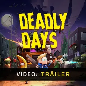 Deadly Days - Tráiler del Vídeo