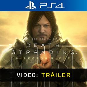 Death Stranding Director’s Cut PS4 - Tráiler