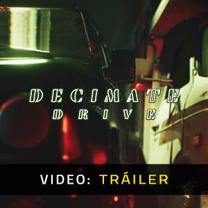 Decimate Drive - Tráiler
