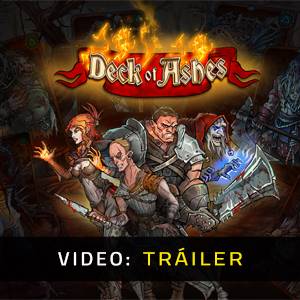 Deck of Ashes - Tráiler
