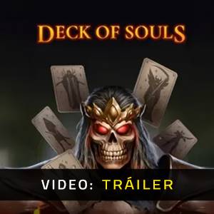 Deck of Souls Tráiler del Juego