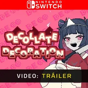 Decollate Decoration Nintendo Switch - Video Tráiler