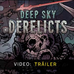 Deep Sky Derelicts Video Tráiler del Juego