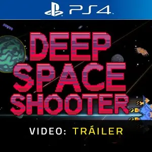 Deep Space Shooter PS4 - Video Tráiler