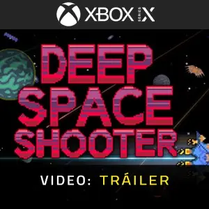Deep Space Shooter Xbox Series - Video Tráiler