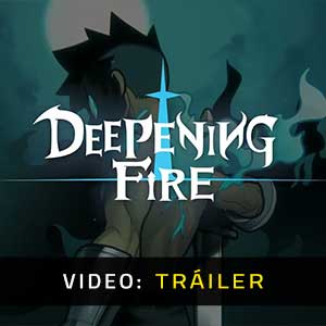 Deepening Fire - Tráiler