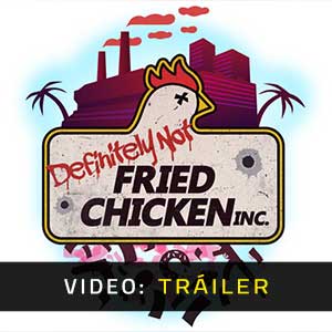 Definitely Not Fried Chicken - Video Tráiler