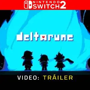 DELTARUNE Nintendo Switch 2 - Tráiler del Juego