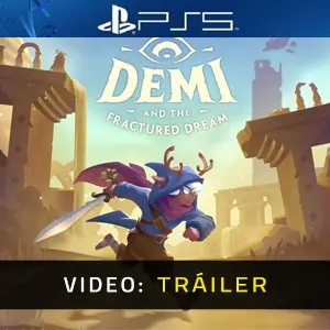 Demi and the Fractured Dream PS5 - Tráiler del Vídeo