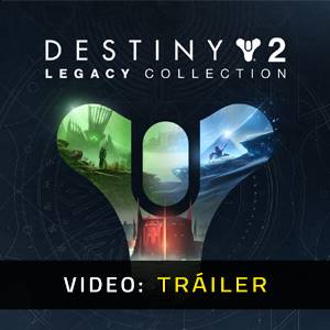 Destiny 2 Legacy Collection 2023 Tráiler del Juego