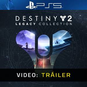 Destiny 2 Legacy Collection - Tráiler en Vídeo