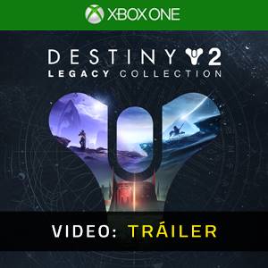 Destiny 2 Legacy Collection - Tráiler en Vídeo