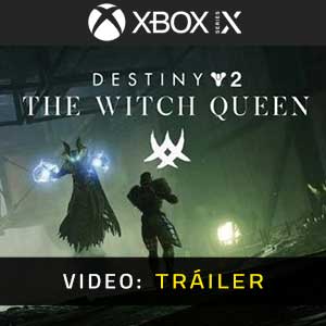 Destiny 2 The Witch Queen Xbox Series X Vídeo En Tráiler