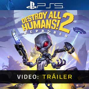 Destroy All Humans 2 Reprobed - Tráiler