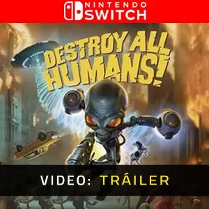 Destroy All Humans Nintendo Switch - Tráiler del vídeo