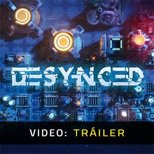Desynced - Tráiler de Video