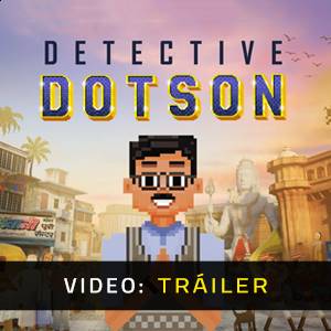 Detective Dotson – Tráiler