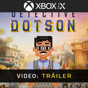 Detective Dotson Xbox Series – Tráiler