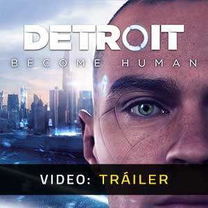 Detroit Become Human Tráiler de Video