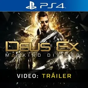 Deus Ex Mankind Divided PS4 - Tráiler del vídeo