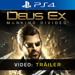 Deus Ex Mankind Divided PS4 Tráiler del juego