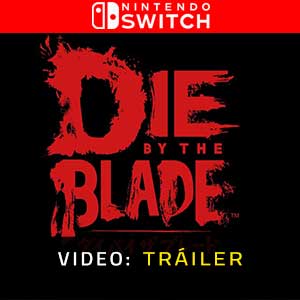 Die by the Blade - Tráiler