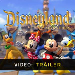 Disneyland Adventures Tráiler del Juego