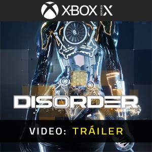 DISORDER 2025 Xbox Series X - Tráiler de Video