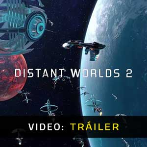 Distant Worlds 2 Vídeo En Tráiler