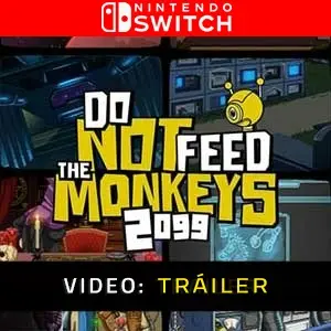 Do Not Feed the Monkeys 2099 Nintendo Switch - Tráiler en Vídeo