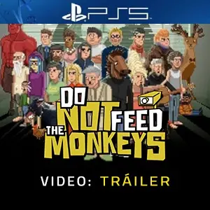 Do Not Feed the Monkeys PS5 - Tráiler