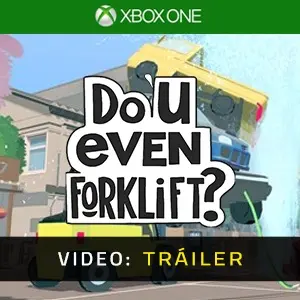 Do You even Forklift? Xbox One - Video Tráiler