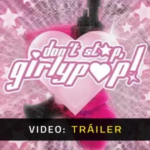 Don't Stop, Girlypop! - Tráiler