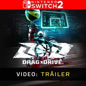 Drag x Drive - Tráiler en Vídeo