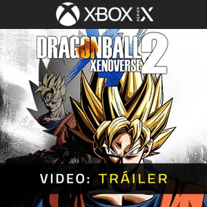 Dragon Ball Xenoverse 2 Xbox Series- Remolque