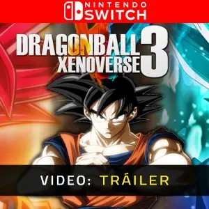 Dragon Ball Xenoverse 3 Nintendo Switch - Tráiler
