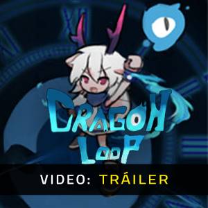 DragonLoop - Tráiler del vídeo